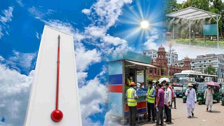ঢাকার তাপমাত্রা বাড়ছে, পরিস্থিতি মোকাবিলায় বিভিন্ন উদ্যোগ গ্রহণ